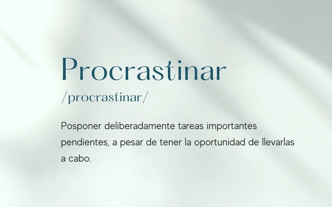 3 técnicas para dejar de  procrastinar